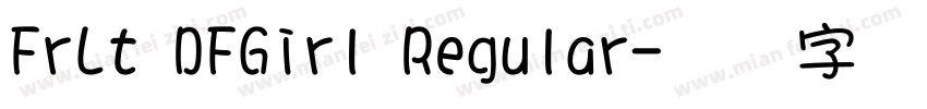 FrLt DFGirl Regular字体转换